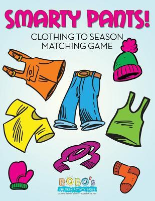 Read Smarty Pants! Clothing to Season Matching Game - Bobo's Children Activity Books file in PDF