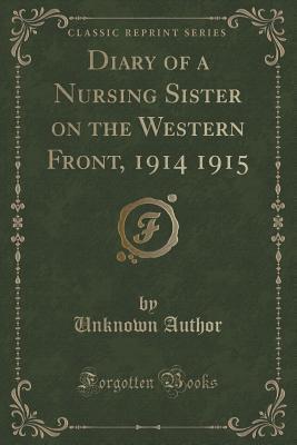 Read online Diary of a Nursing Sister on the Western Front, 1914 1915 - Anonymous file in ePub