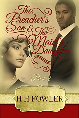 Download The Preacher's Son and the Maid's Daughter 2 (Preacher's Son, Maid's Daughter) - H.H. Fowler file in ePub