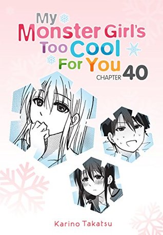 Download My Monster Girl's Too Cool for You, Chapter 40 (My Monster Girl's Too Cool for You Serial) - Karino Takatsu file in ePub