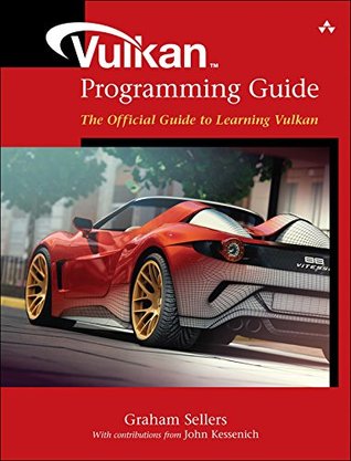 Read Vulkan Programming Guide: The Official Guide to Learning Vulkan (OpenGL) - Graham Sellers file in PDF