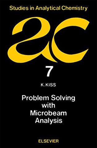 Download Problem Solving with Microbeam Analysis (Studies in Analytical Chemistry) - K Kiss file in ePub