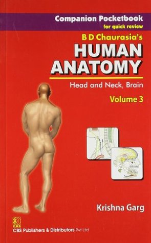 Read Companion Pocketbook for Quick Review B.D. Chaurasia's Human Anatomy: Head, Neck & Brain , Vol. 3, In 3 Volume Set - Krishna Garg file in ePub