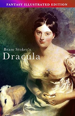 Download Bram Stoker's Dracula - Fantasy Illustrated Edition - Bram Stoker | PDF