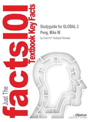 Read online Global 3 by Peng, Mike W., ISBN 9781305627215--Study Guide - Cram101 Textbook Reviews | PDF