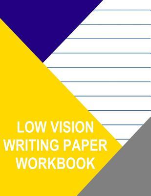 Read online Low Vision Writing Paper Workbook: .25 Inch - Blue Lines - NOT A BOOK file in PDF