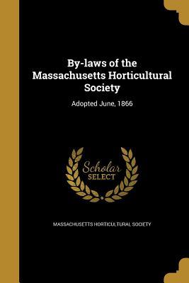 Download By-Laws of the Massachusetts Horticultural Society - Massachusetts Horticultural Society | ePub