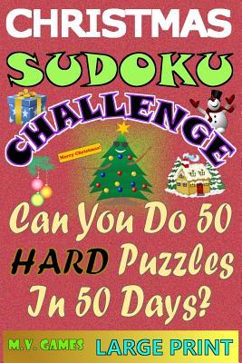 Read Christmas Sudoku Challenge: Can you do 50 hard puzzles in 50 days? - M.V. Games | PDF