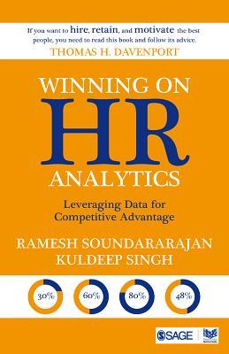 Read online Winning on HR Analytics: Leveraging Data for Competitive Advantage - Ramesh Soundararajan | PDF