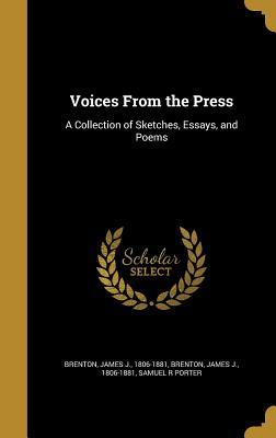 Download Voices from the Press: A Collection of Sketches, Essays, and Poems - James J. Brenton | ePub
