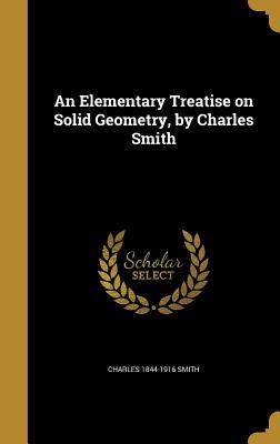 Download An Elementary Treatise on Solid Geometry, by Charles Smith - Charles Smith | PDF