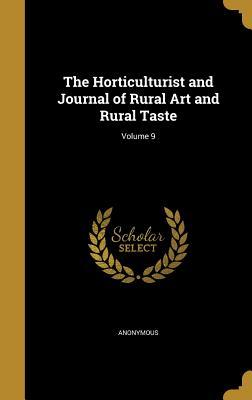Read The Horticulturist and Journal of Rural Art and Rural Taste; Volume 9 - Anonymous file in PDF