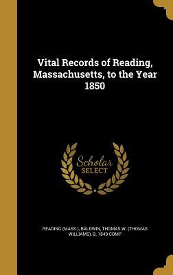 Read online Vital Records of Reading, Massachusetts, to the Year 1850 - Reading (MA) file in ePub