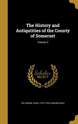 Download The History and Antiqutities of the County of Somerset; Volume 3 - Edmund Rack file in ePub