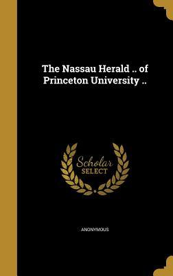 Read The Nassau Herald .. of Princeton University .. - Anonymous file in PDF