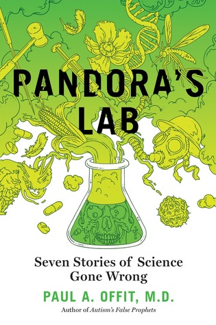 Read Pandora's Lab: Seven Stories of Science Gone Wrong - Paul A. Offit file in ePub