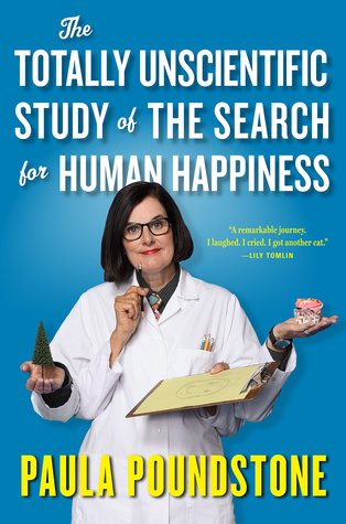 Download The Totally Unscientific Study of the Search for Human Happiness - Paula Poundstone file in PDF