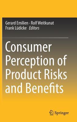 Read online Consumer Perception of Product Risks and Benefits - Gérard Emilien file in ePub