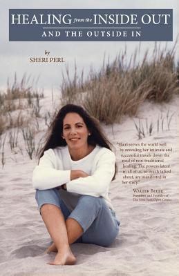 Download Healing from the Inside Out and the Outside in - Sheri Perl | ePub