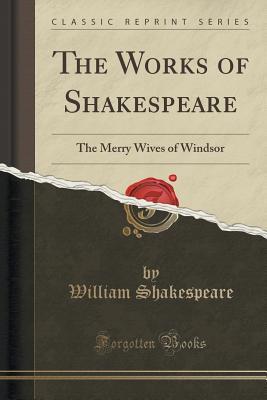 Download The Works of Shakespeare: The Merry Wives of Windsor - William Shakespeare file in ePub