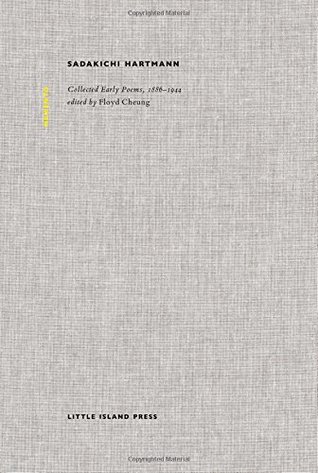 Read Sadakichi Hartmann: Collected Poems, 1886-1944 - Sadakichi Hartmann file in PDF