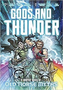 Read online Gods and Thunder: A Graphic Novel of Old Norse Myths - Carl Bowen file in ePub