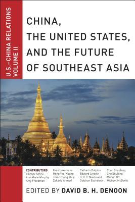 Read online China, the United States, and the Future of Southeast Asia - David B H Denoon file in PDF