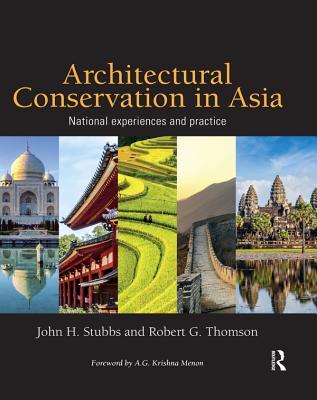Read online Architectural Conservation in Asia: National Experiences and Practice - John H. Stubbs file in ePub