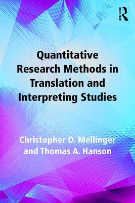 Read Quantitative Research Methods in Translation and Interpreting Studies - Christopher D. Mellinger file in ePub