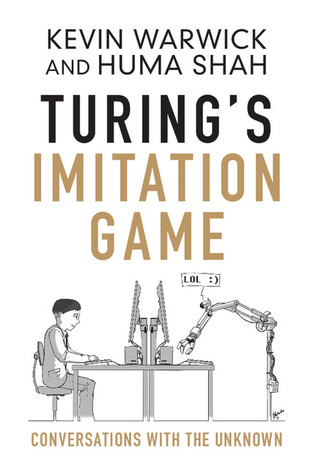 Read Turing's Imitation Game: Conversations with the Unknown - Kevin Warwick | ePub