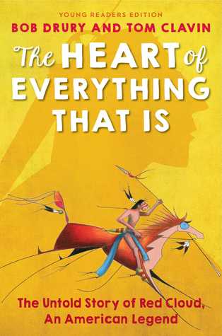 Read online The Heart of Everything That Is: Young Readers Edition - Bob Drury | ePub