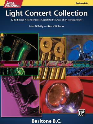 Download Accent on Performance Light Concert Collection: 22 Full Band Arrangements Correlated to Accent on Achievement (Baritone Bass Clef) - John O'Reilly | ePub
