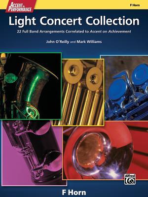 Read online Accent on Performance Light Concert Collection: 22 Full Band Arrangements Correlated to Accent on Achievement (F Horn) - John O'Reilly file in PDF
