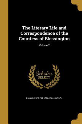 Read online The Literary Life and Correspondence of the Countess of Blessington; Volume 2 - Richard Robert Madden file in PDF