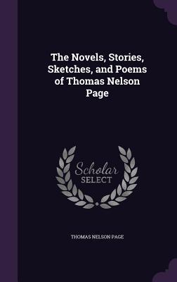 Read online The Novels, Stories, Sketches, and Poems of Thomas Nelson Page - Thomas Nelson Page | ePub