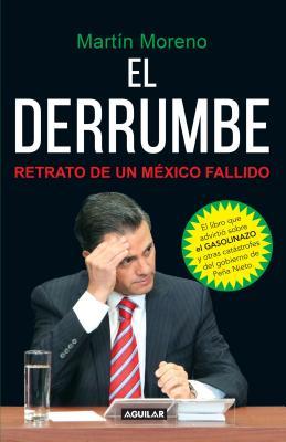 Read El derrumbe. Retrato de un México fallido / The Debacle. Portrait of a Failed Mexico - Martín Moreno file in PDF
