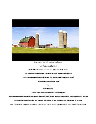 Download Two Sheldon Iowa Summers: The Last Real Summer - Summer One - (General Introductions); The Summer of Final Judgment - Summer Two - (Join That Old Gang of Ours) - Donald De Vries file in PDF
