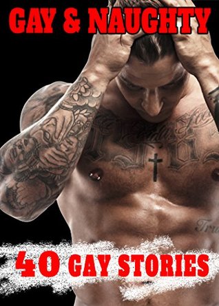 Download Gay & Naughty (40 Books That You'll Never Forget!) - Griffin Forbidden | PDF