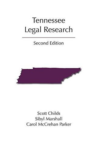Download Tennessee Legal Research, Second Edition (Carolina Academic Press Legal Research) - Scott Childs file in ePub