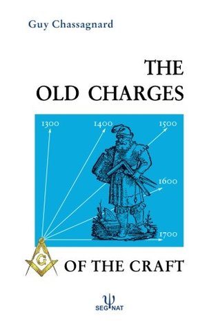 Download The Old Charges of the Craft: From the Stone Mason to the Free Mason - M Guy Chassagnard file in PDF