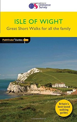 Read Isle of Wight 2017: SW 27 (Short walks guide) - David Foster file in PDF