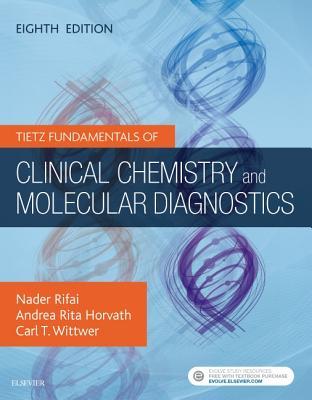 Read online Tietz Fundamentals of Clinical Chemistry and Molecular Diagnostics - Nader Rifai file in ePub