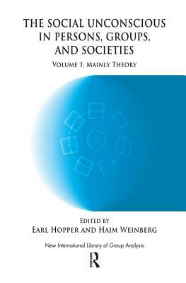 Download The Social Unconscious in Persons, Groups and Societies: Mainly Theory - Earl Hopper | ePub