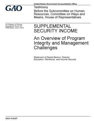 Download Supplemental Security Income: An Overview of Program Integrity and Management Challenges - U.S. Government Accountability Office file in ePub