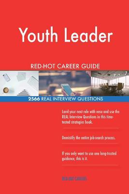 Download Youth Leader Red-Hot Career Guide; 2566 Real Interview Questions - Red-Hot Careers file in PDF
