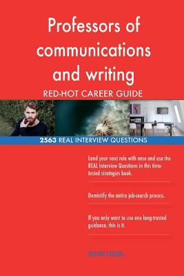 Read Professors of Communications and Writing Red-Hot Career; 2563 Real Interview Que - Red-Hot Careers file in ePub
