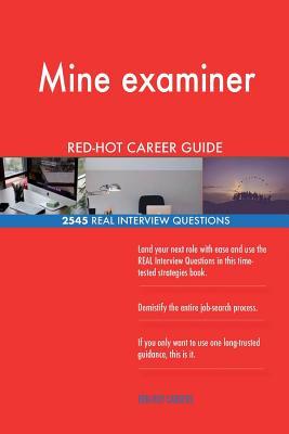 Download Mine Examiner Red-Hot Career Guide; 2545 Real Interview Questions - Red-Hot Careers file in PDF