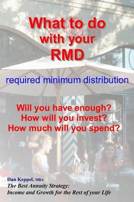 Download What to Do with Your Rmd: How Much Will You Spend? - Dan Keppel MBA file in ePub