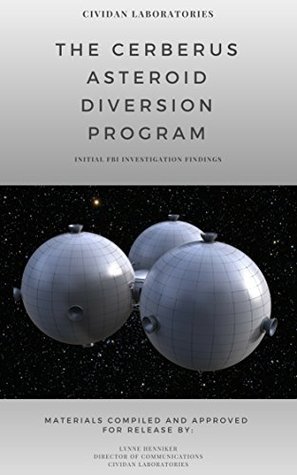 Download The CERBERUS Asteroid Diversion Program - RELEASE #1: Initial FBI Investigation Findings - Cividan Labs | PDF