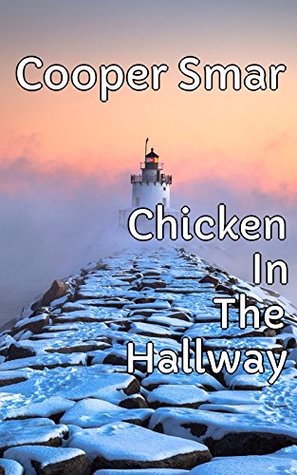 Download Chicken In The Hallway - Dogs In The Mountains - Cooper Smar file in ePub